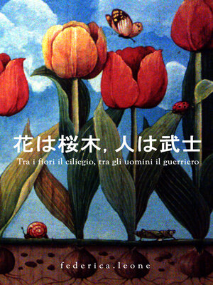 cover image of Tra i fiori il ciliegio, tra gli uomini il guerriero